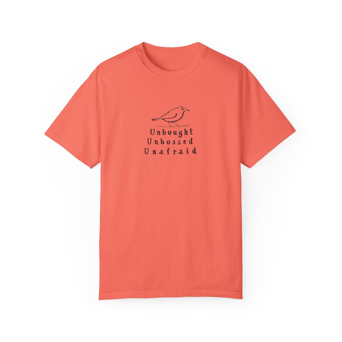 T-Shirt - 'Unbought Unbossed Unafraid' Inspirational Tee
