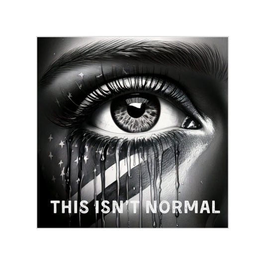 Sticker - Eye Design with 'This Isn't Normal' Text