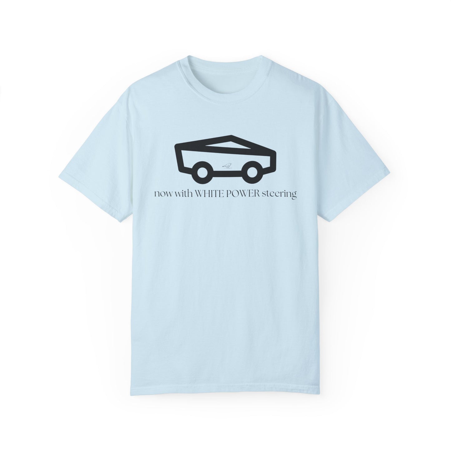 Unisex Garment-Dyed T-shirt with 'now with WHITE POWER steering' Design – Casual Style for Car Enthusiasts