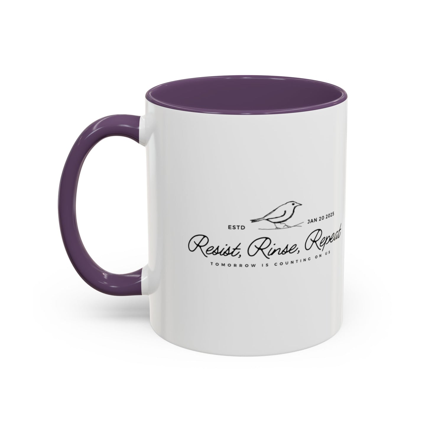 Inspirational Accent Coffee Mug - Resist, Rinse, Repeat (11oz & 15oz)
