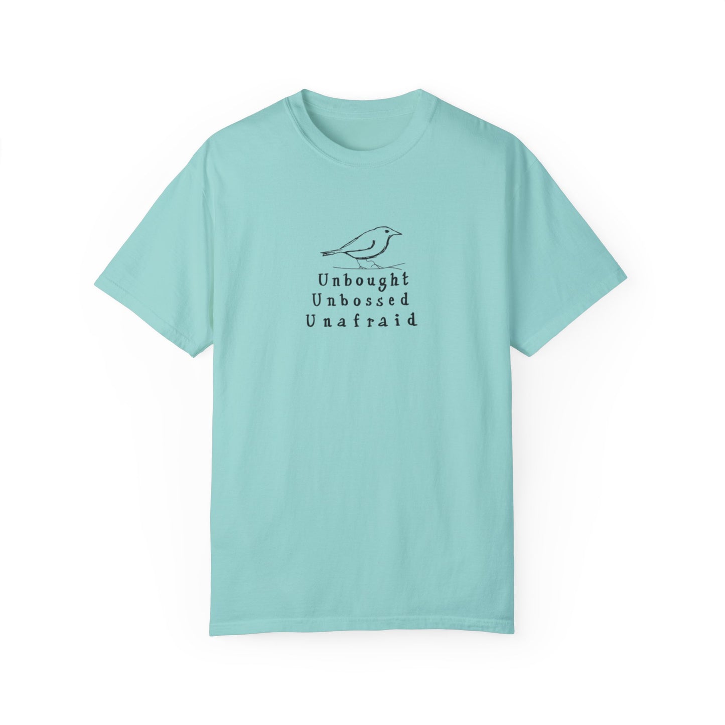 T-Shirt - 'Unbought Unbossed Unafraid' Inspirational Tee