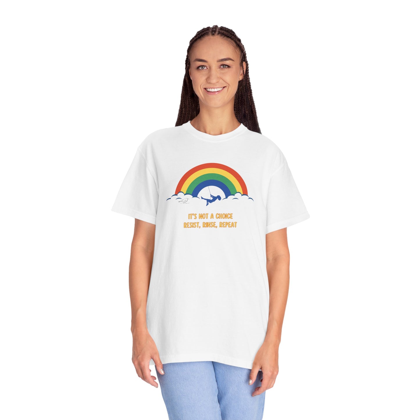 Unisex Garment-Dyed T-Shirt - Rainbow Design with "It's Not a Choice"