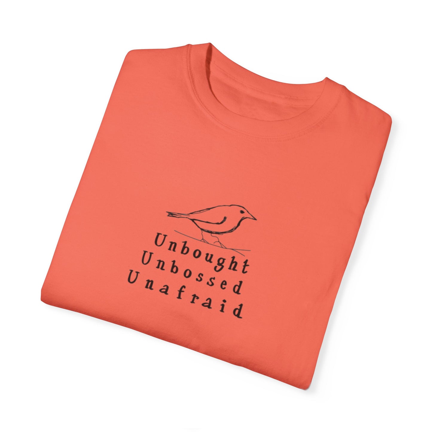 T-Shirt - 'Unbought Unbossed Unafraid' Inspirational Tee