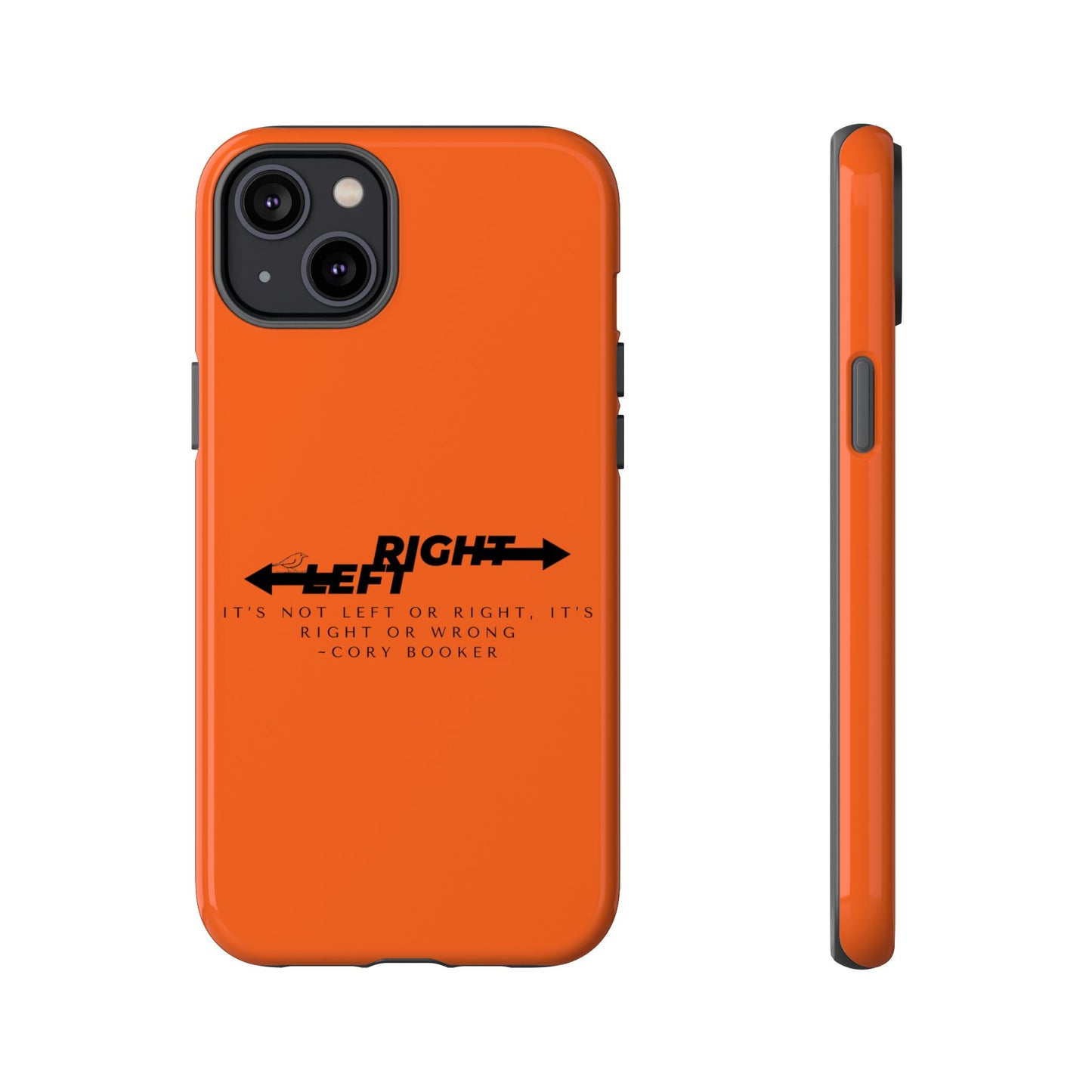 Phone Case - Right or Wrong Quote by Cory Booker