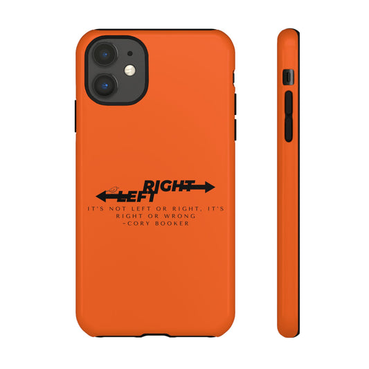Phone Case - Right or Wrong Quote by Cory Booker