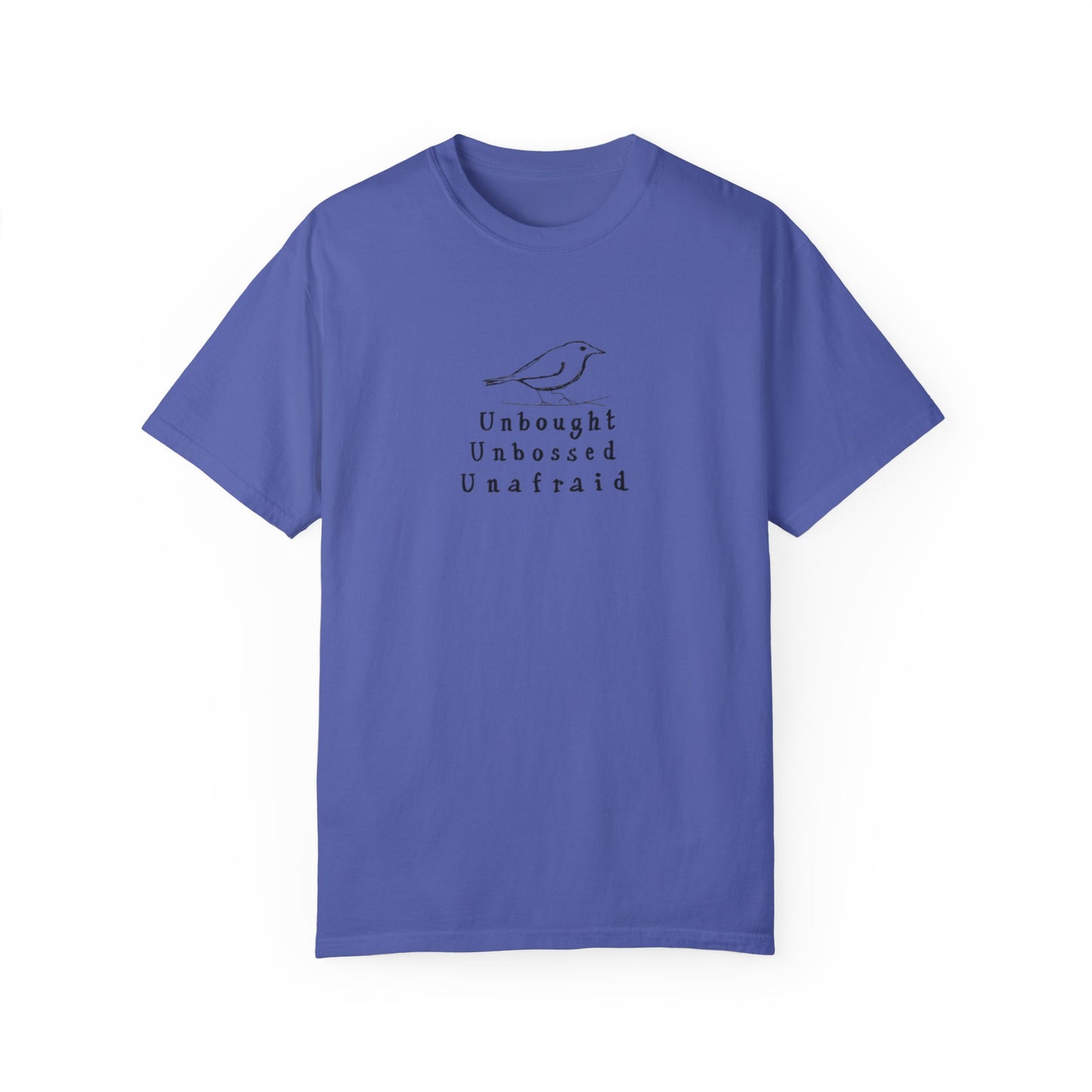 T-Shirt - 'Unbought Unbossed Unafraid' Inspirational Tee