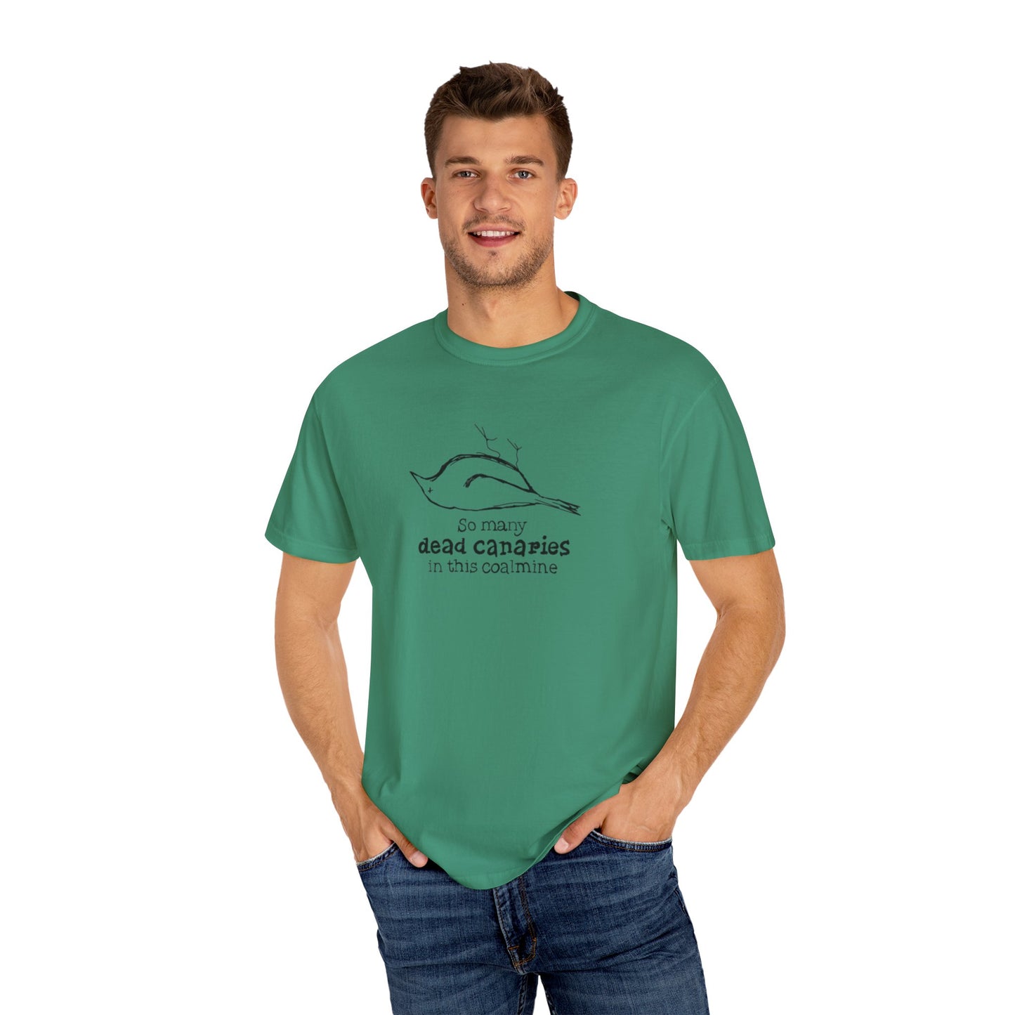 T-Shirt: "So Many Dead Canaries in This Coal Mine" for Eco-Conscious Souls