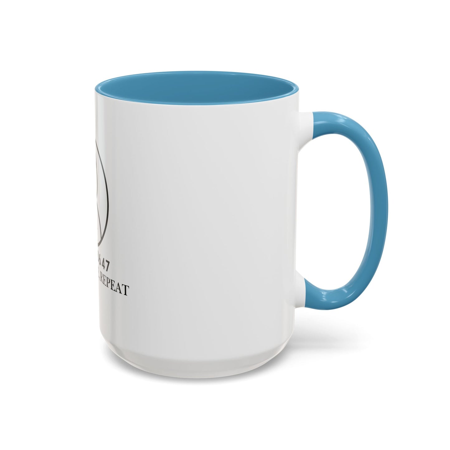 Inspirational Accent Coffee Mug - Resist, Rinse, Repeat (11oz & 15oz)