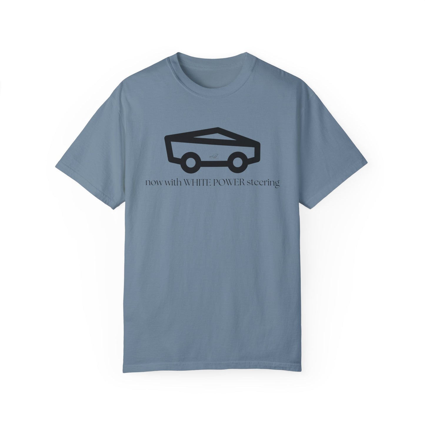 Unisex Garment-Dyed T-shirt with 'now with WHITE POWER steering' Design – Casual Style for Car Enthusiasts