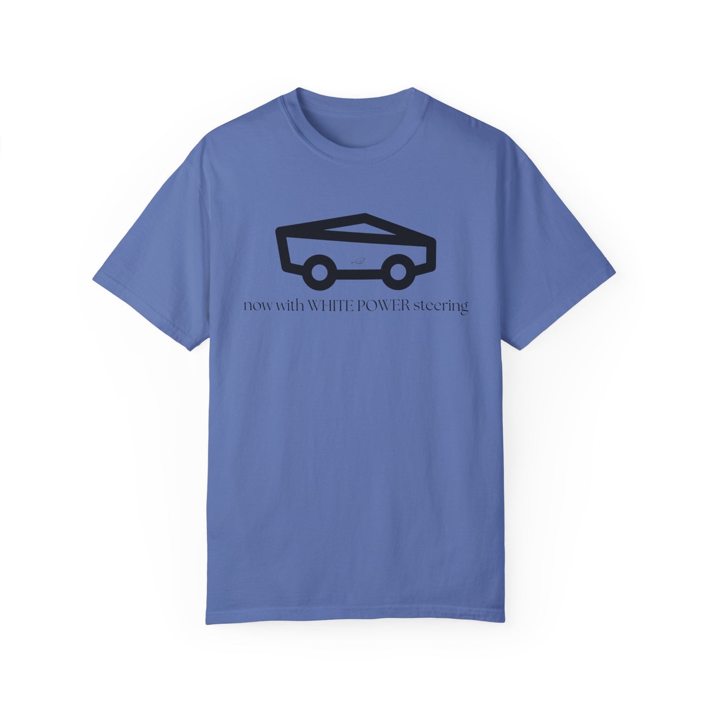 Unisex Garment-Dyed T-shirt with 'now with WHITE POWER steering' Design – Casual Style for Car Enthusiasts