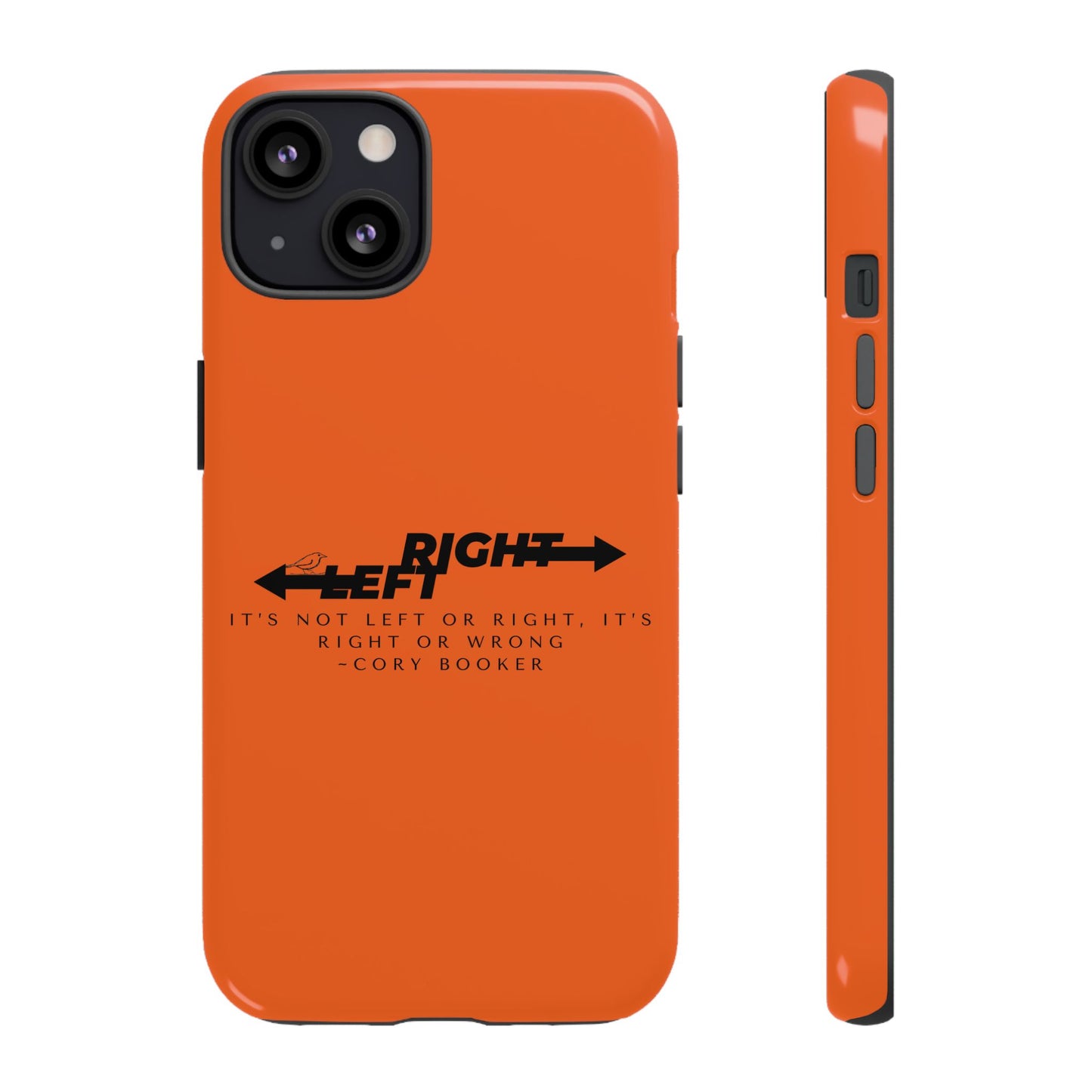 Phone Case - Right or Wrong Quote by Cory Booker