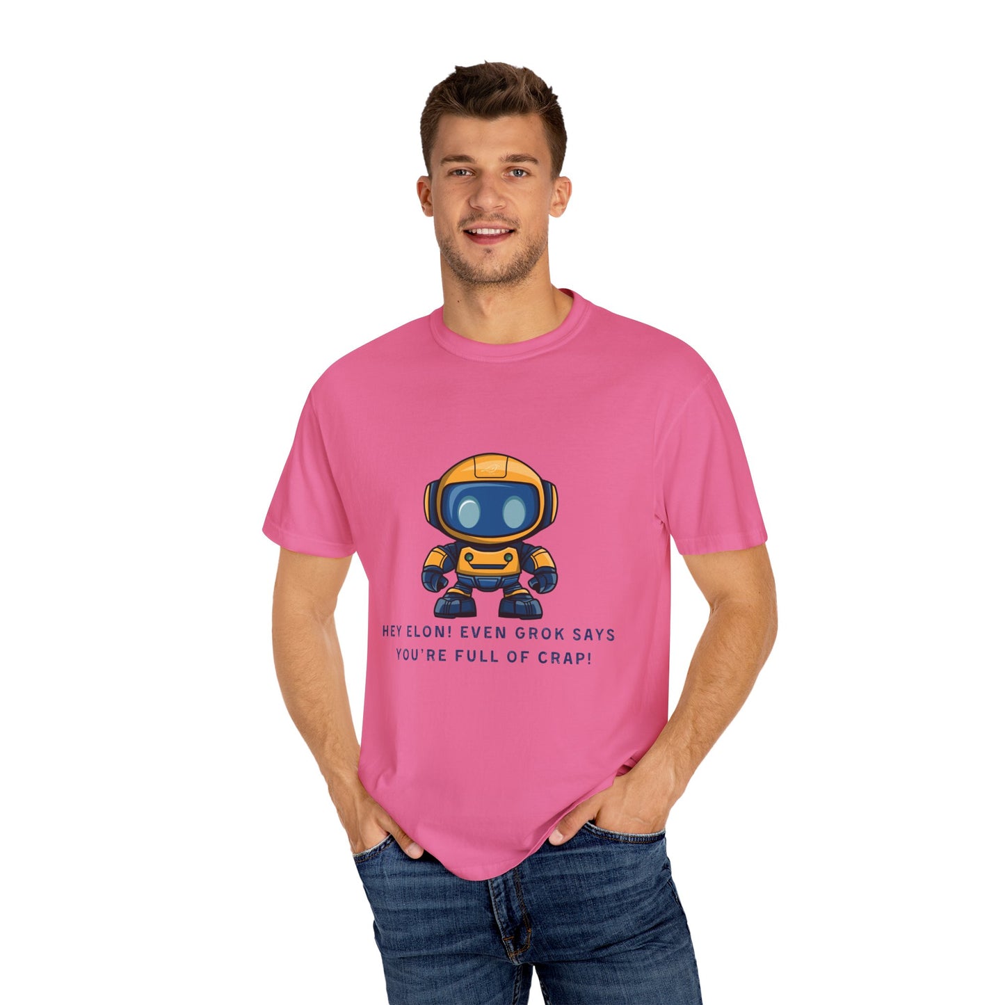 T-Shirt - 'Hey Elon! Even Grok Says Your Full of Crap!'