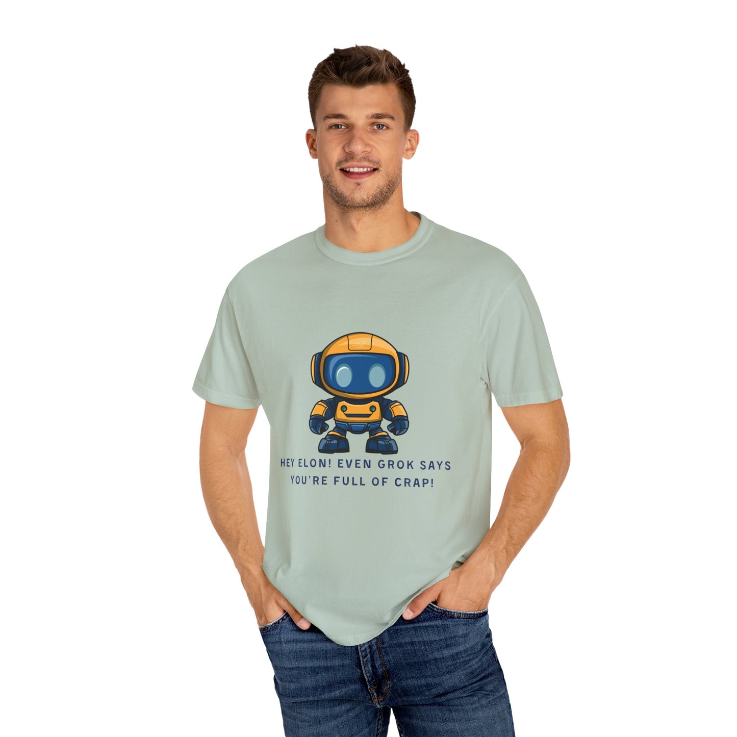 T-Shirt - 'Hey Elon! Even Grok Says Your Full of Crap!'