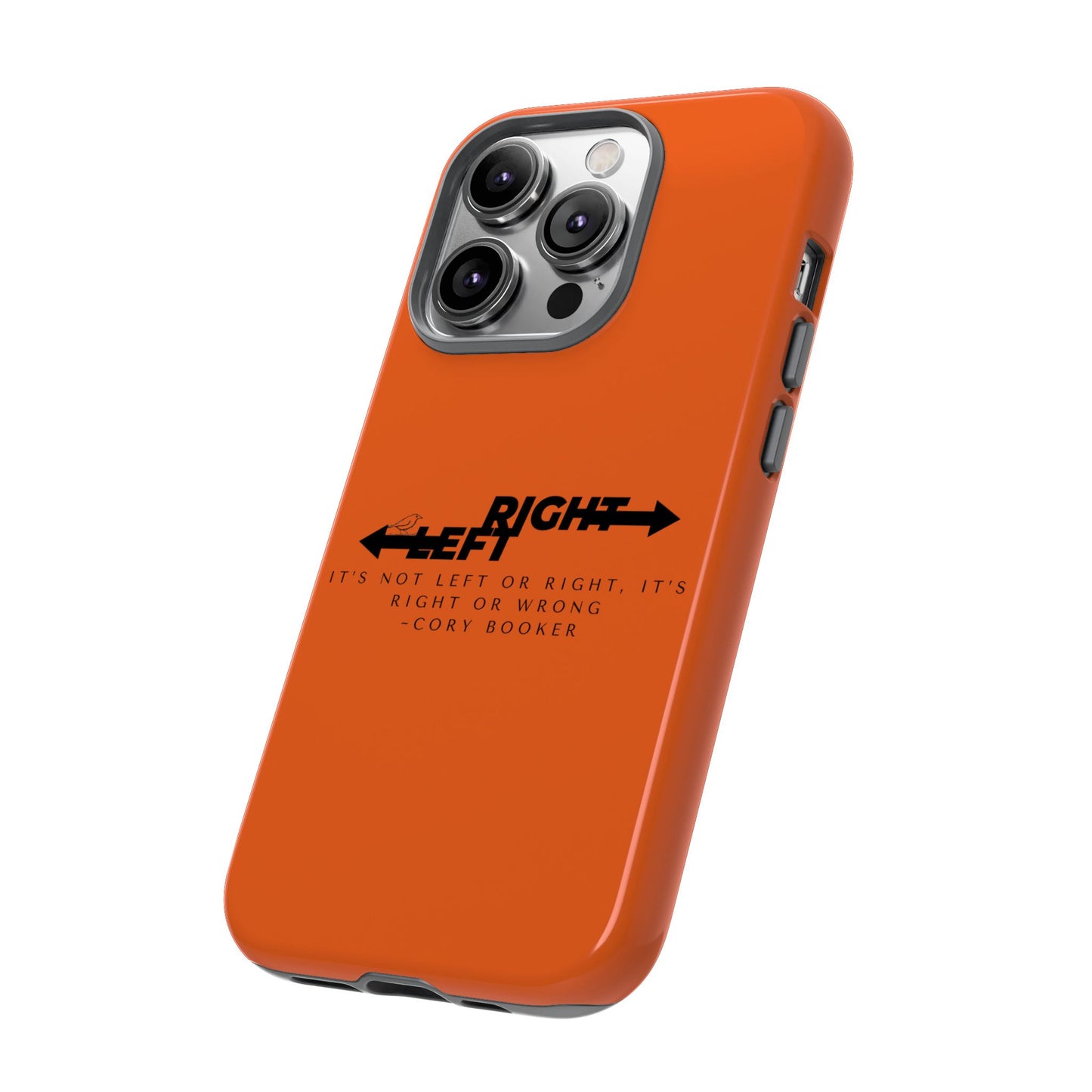 Phone Case - Right or Wrong Quote by Cory Booker