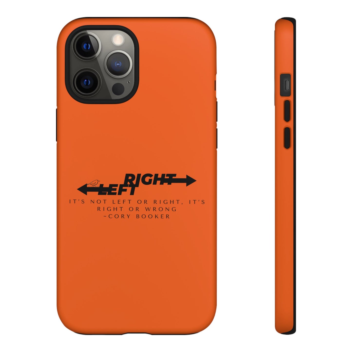 Phone Case - Right or Wrong Quote by Cory Booker